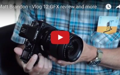 Matt Brandon Vlog 12: Fujifilm GFX Review and more.